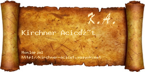 Kirchner Acicét névjegykártya
